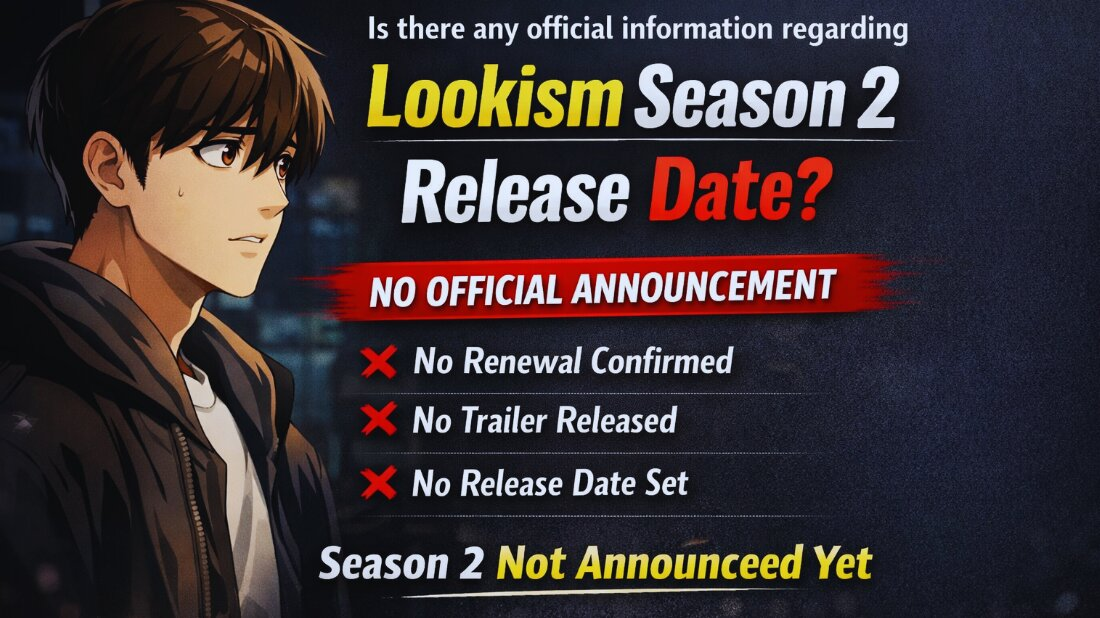 There has been no official announcement yet regarding Lookism Season 2.